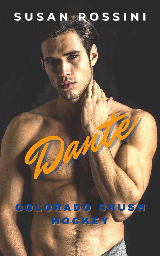 Dante (Colorado Crush Hockey Series #3)