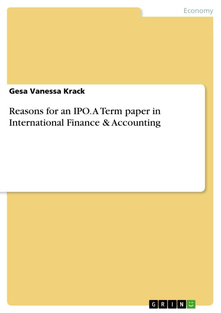 Reasons for an IPO. A Term paper in International Finance & Accounting