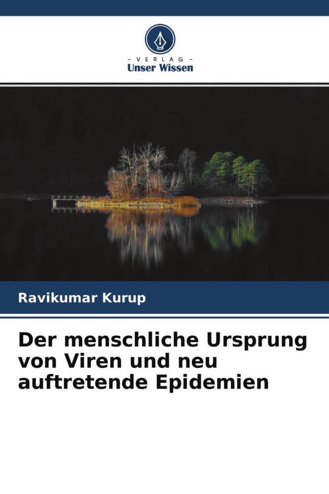 Der menschliche Ursprung von Viren und neu auftretende Epidemien