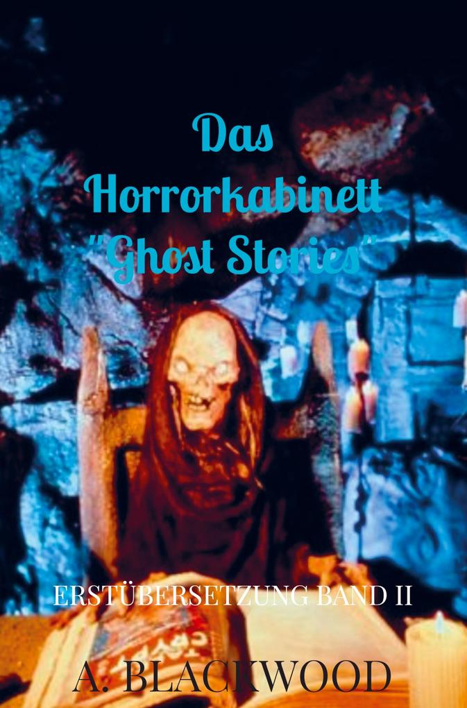 Das Horrorkabinett 'Ghost Stories'