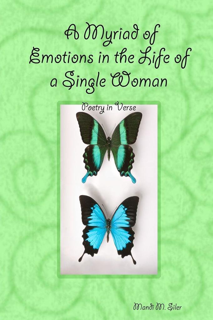 A Myriad of Emotions in the Life of a Single Woman