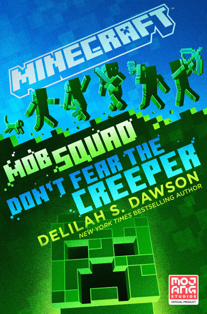 Image of Minecraft / Minecraft: Mob Squad: Don't Fear The Creeper - Delilah S. Dawson, Kartoniert (TB)