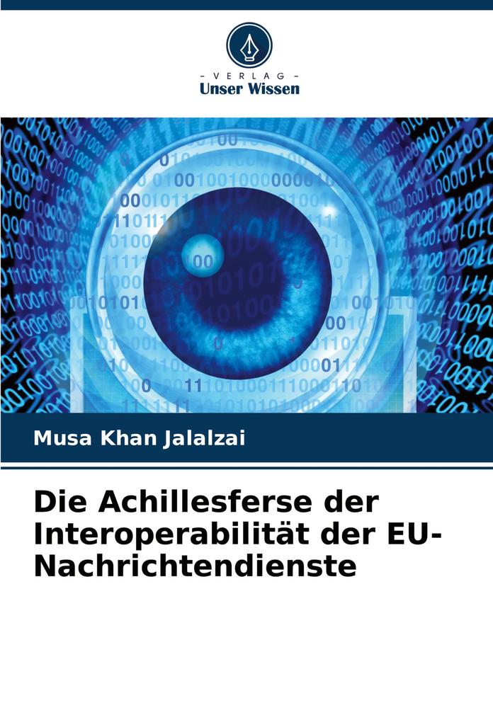 Die Achillesferse der Interoperabilität der EU-Nachrichtendienste