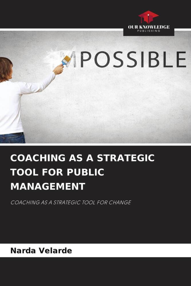 COACHING AS A STRATEGIC TOOL FOR PUBLIC MANAGEMENT
