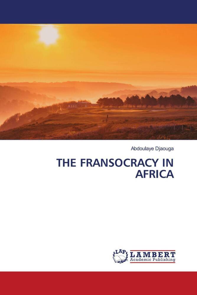 THE FRANSOCRACY IN AFRICA