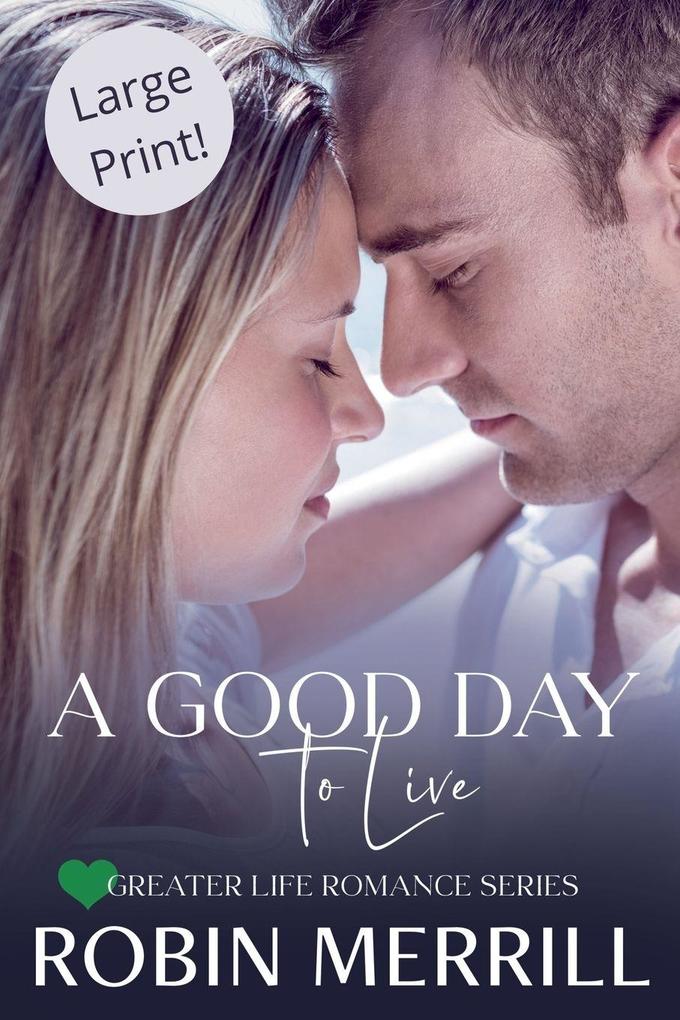 A Good Day to Live