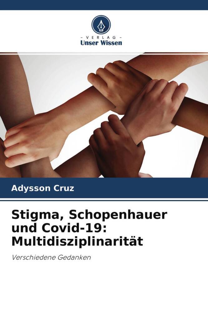 Stigma Schopenhauer und Covid-19: Multidisziplinarität