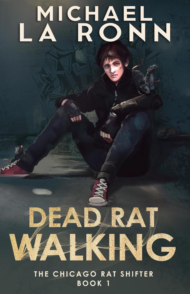 Dead Rat Walking (The Chicago Rat Shifter #1)
