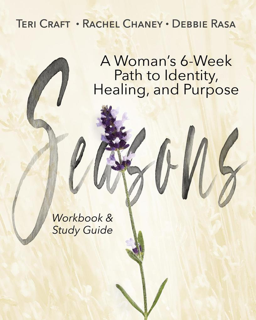 Seasons: A Woman's 6-Week Path to Identity Healing and Purpose