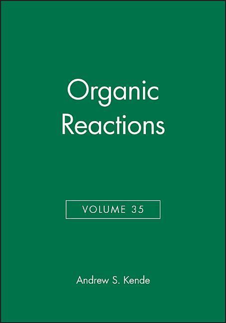 Organic Reactions Volume 35
