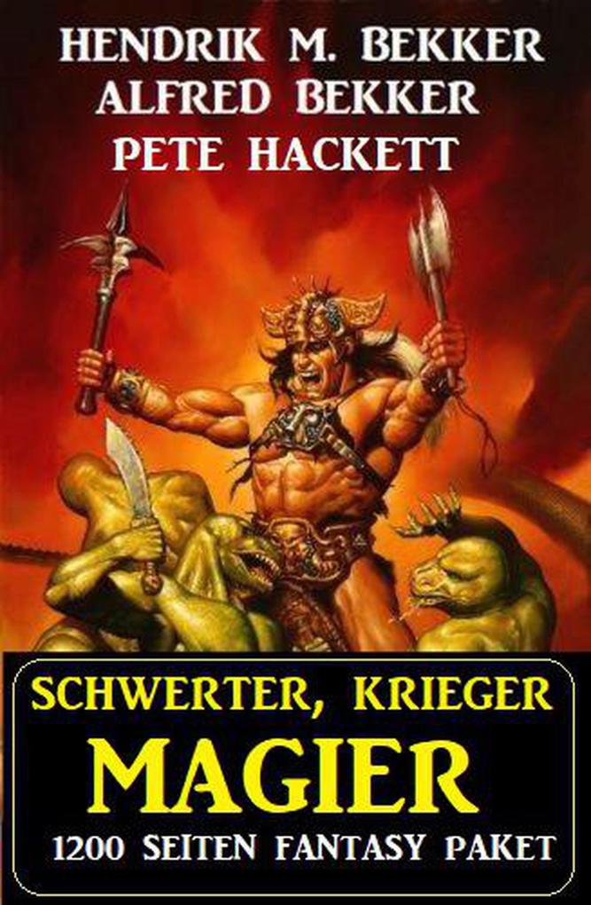 Schwerter Krieger Magier: 1200 Seiten Fantasy Paket