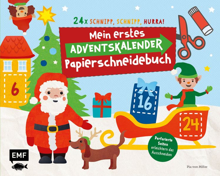 24 x Schnipp schnipp hurra! Mein erstes Adventskalender-Papierschneidebuch