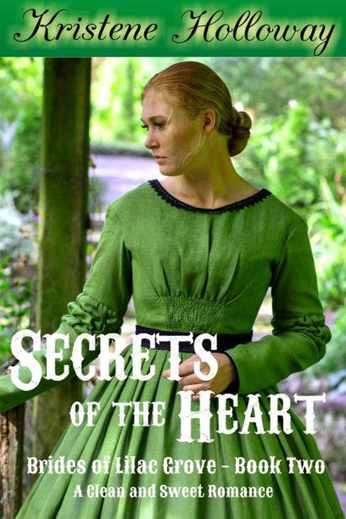 Secrets of the Heart (Brides of Lilac Grove #2)