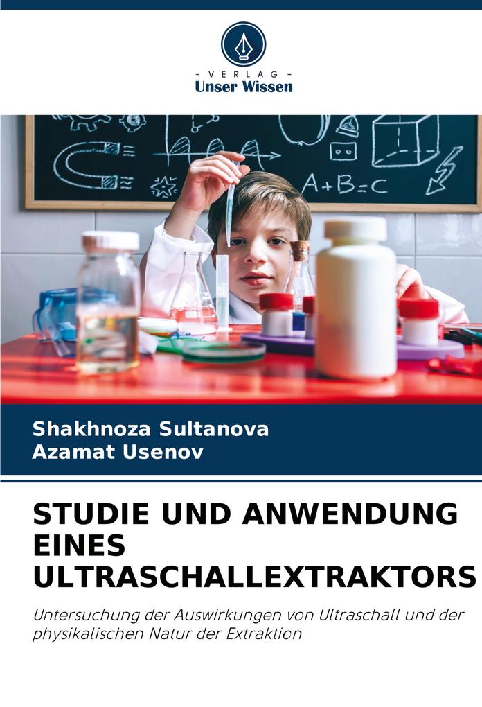 STUDIE UND ANWENDUNG EINES ULTRASCHALLEXTRAKTORS