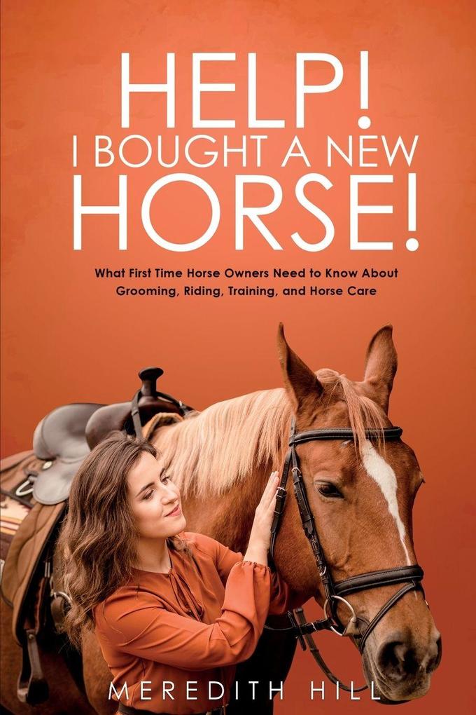 Help! I Bought a New Horse!