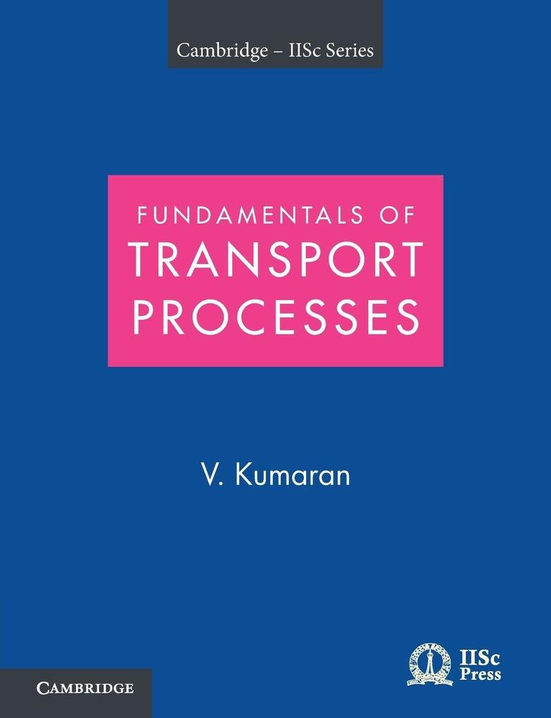 Fundamentals of Transport Processes with Applications