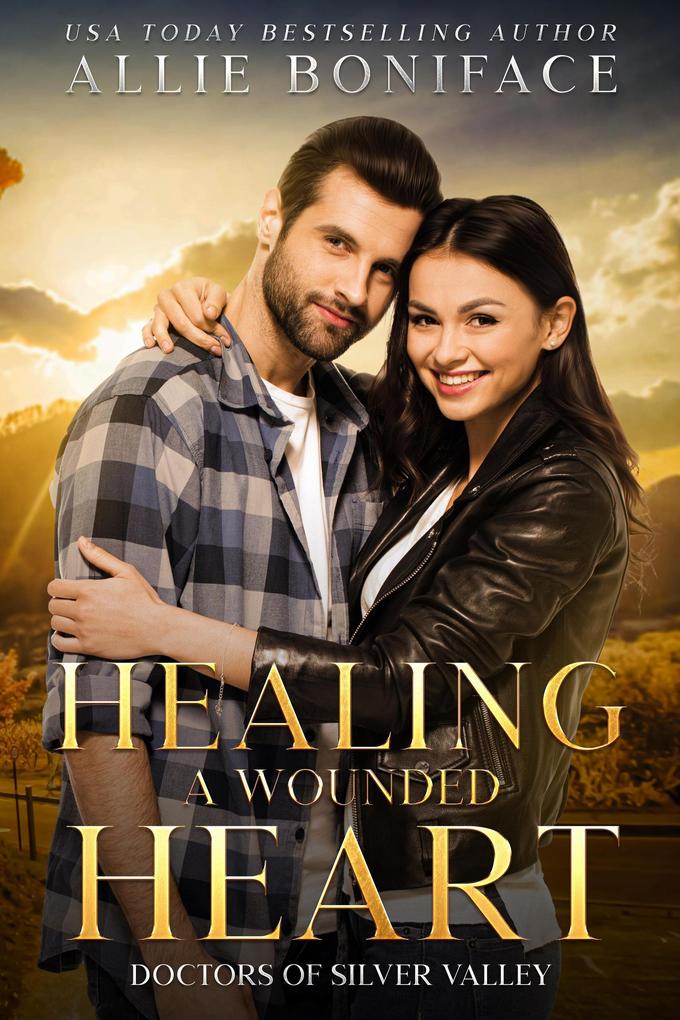 Healing a Wounded Heart (Doctors of Silver Valley)