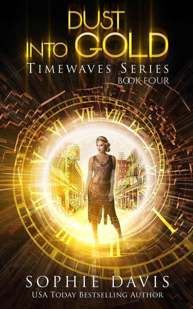 Dust Into Gold (Timewaves #4)