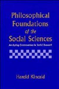 Philosophical Foundations of the Social Sciences