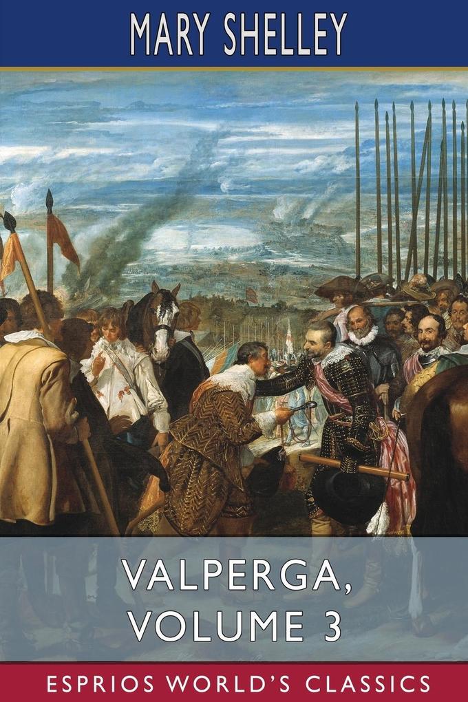 Valperga Volume 3 (Esprios Classics)
