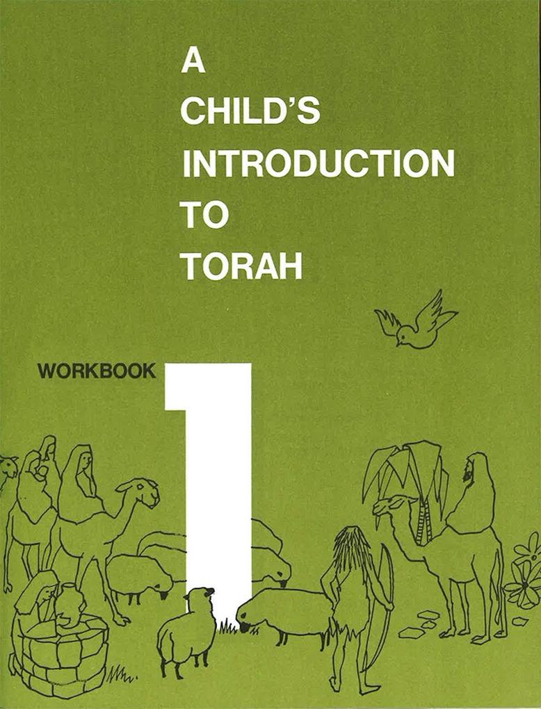 Child‘s Introduction to Torah - Workbook Part 1