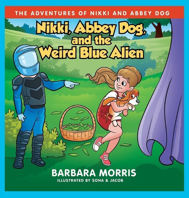 Nikki Abbey Dog and the Weird Blue Alien
