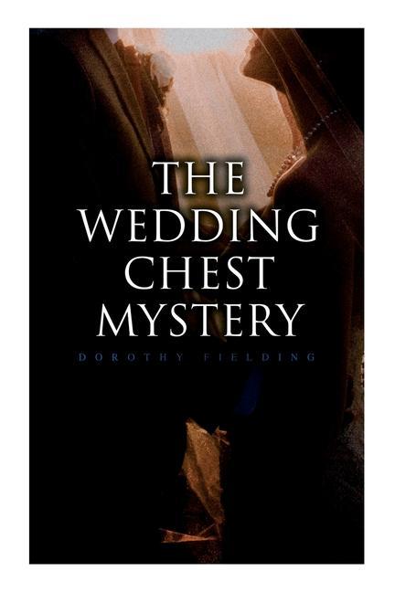 The Wedding Chest Mystery
