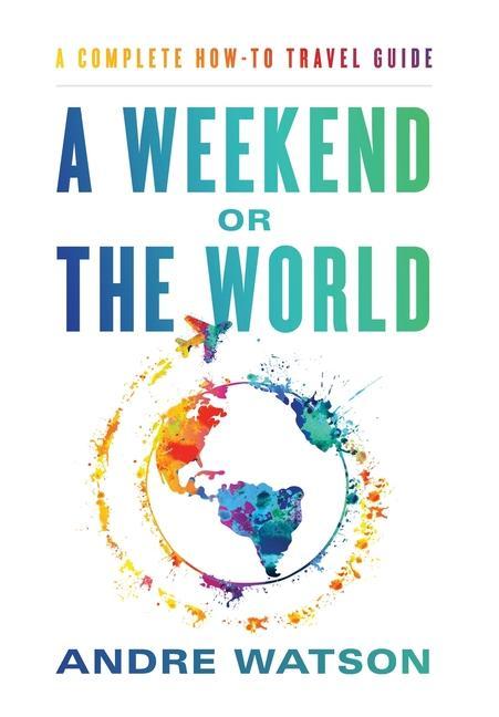 A Weekend or the World