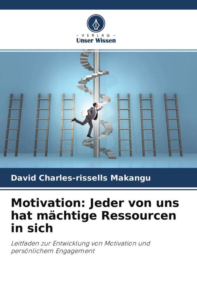 Motivation: Jeder von uns hat mächtige Ressourcen in sich