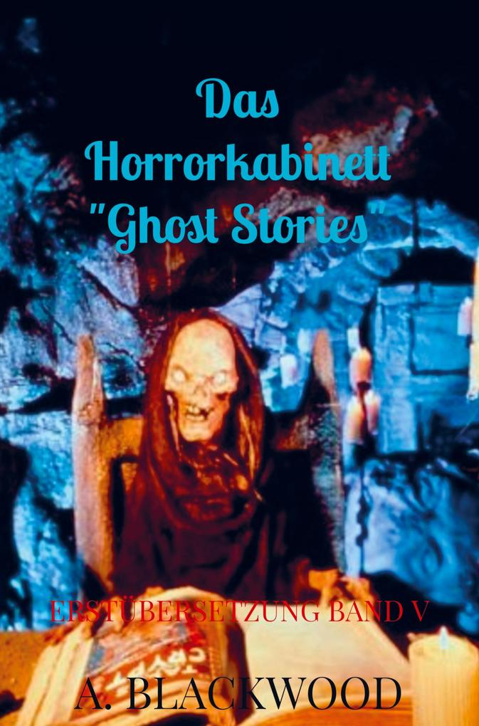 Das Horrorkabinett 'Ghost Stories'