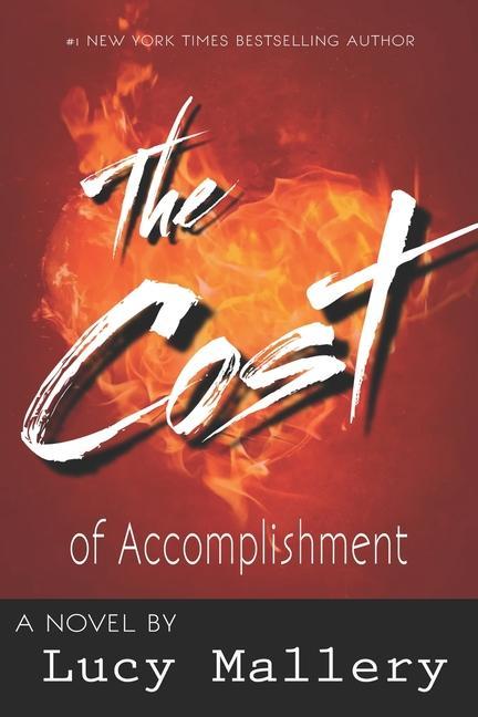 The Cost of Accomplishment