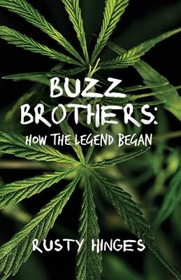 Buzz Brothers: How the Legend Began