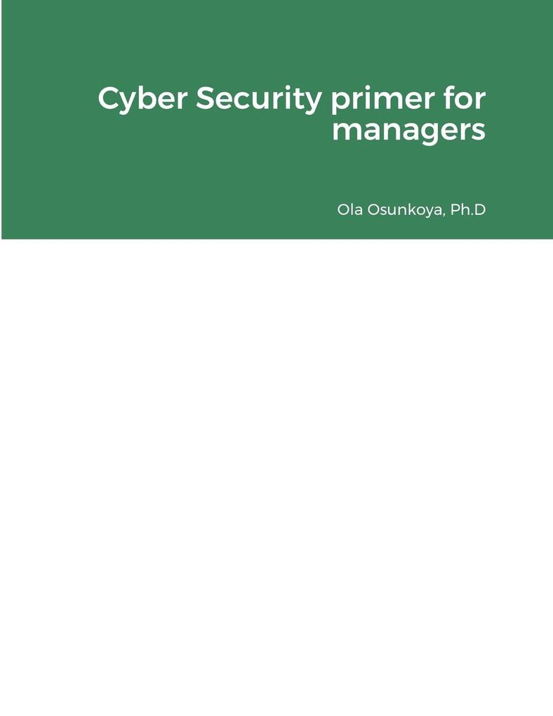 Cyber Security primer for managers