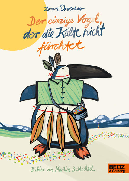 Image of Der einzige Vogel der die Kälte nicht fürchtet