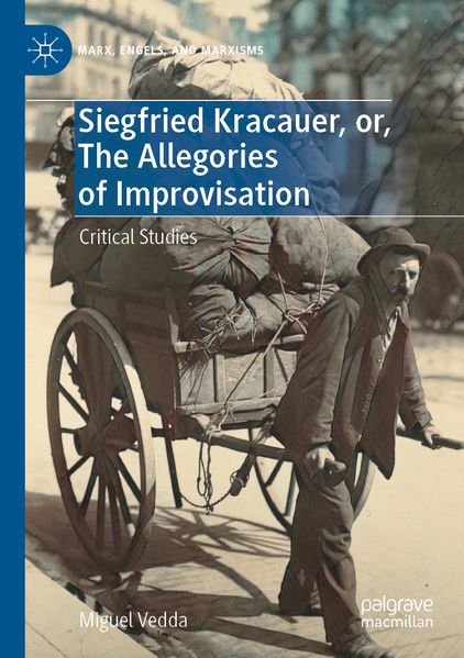 Siegfried Kracauer or The Allegories of Improvisation
