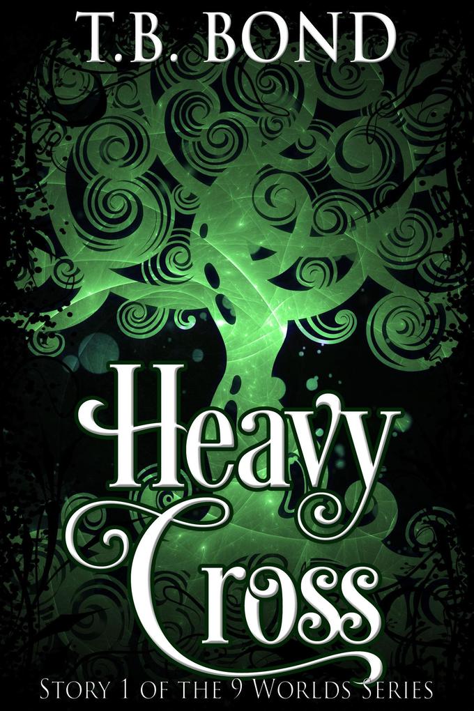 Heavy Cross (9 Worlds Series #1)