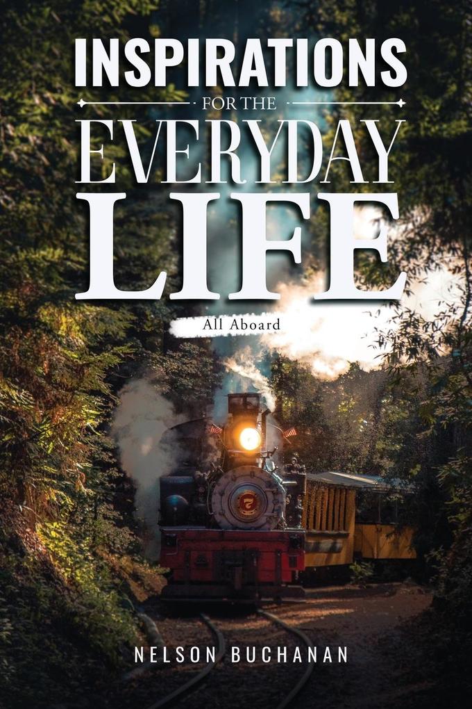 Inspirations for the Everyday Life: All Aboard