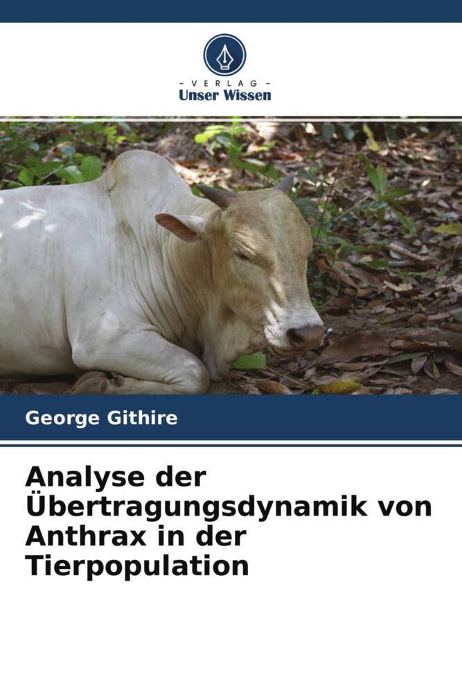 Analyse der Übertragungsdynamik von Anthrax in der Tierpopulation