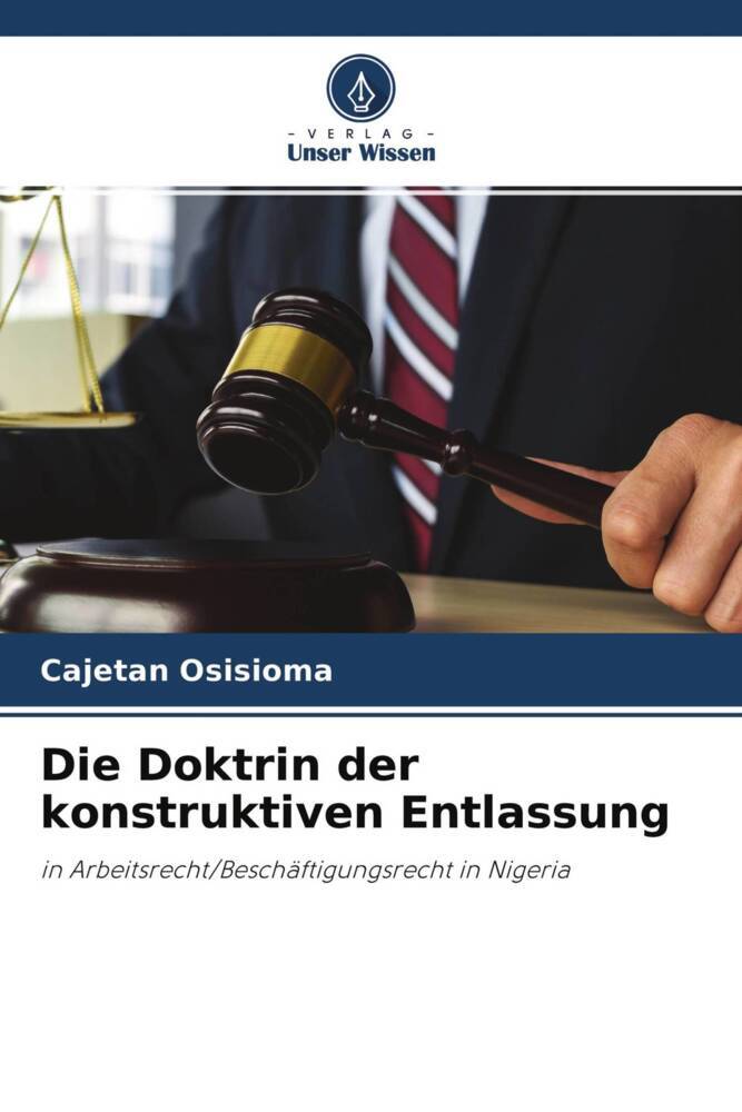 Die Doktrin der konstruktiven Entlassung