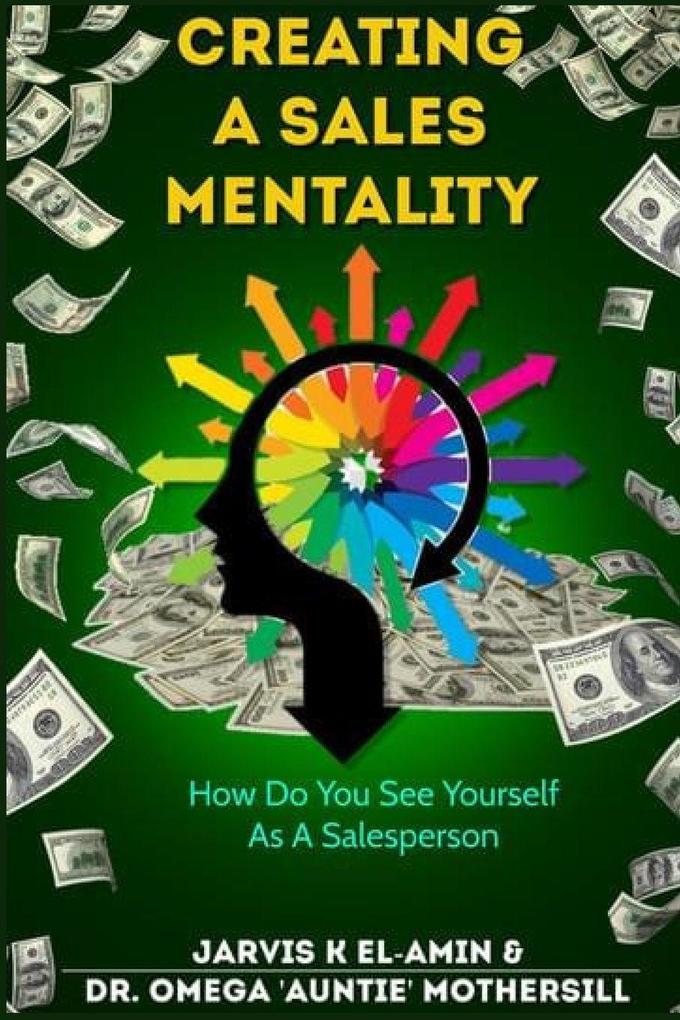 CREATING A SALES MENTALITY
