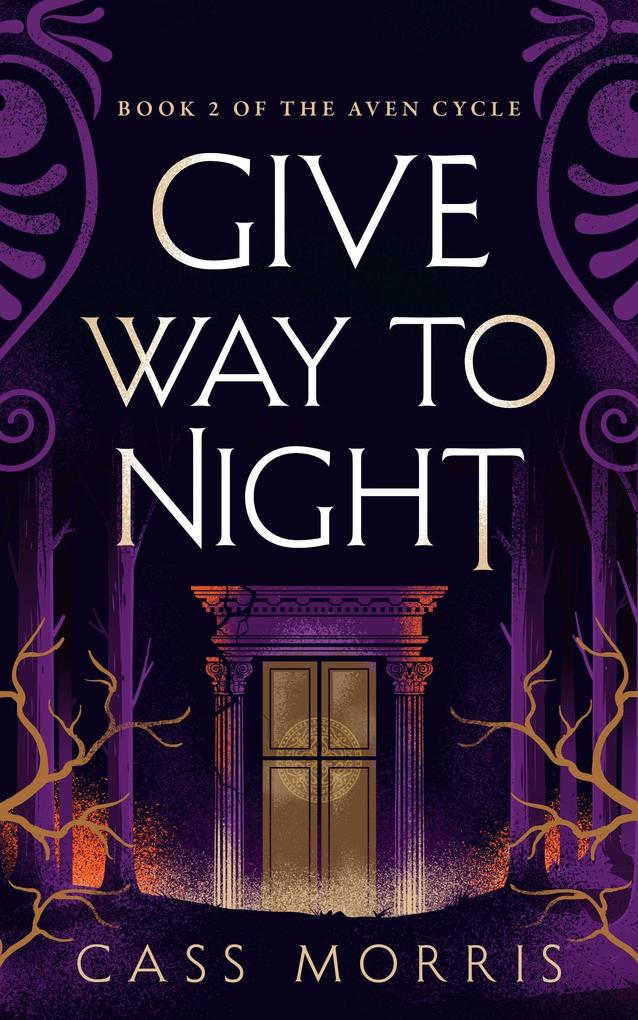 Give Way to Night (The Aven Cycle)