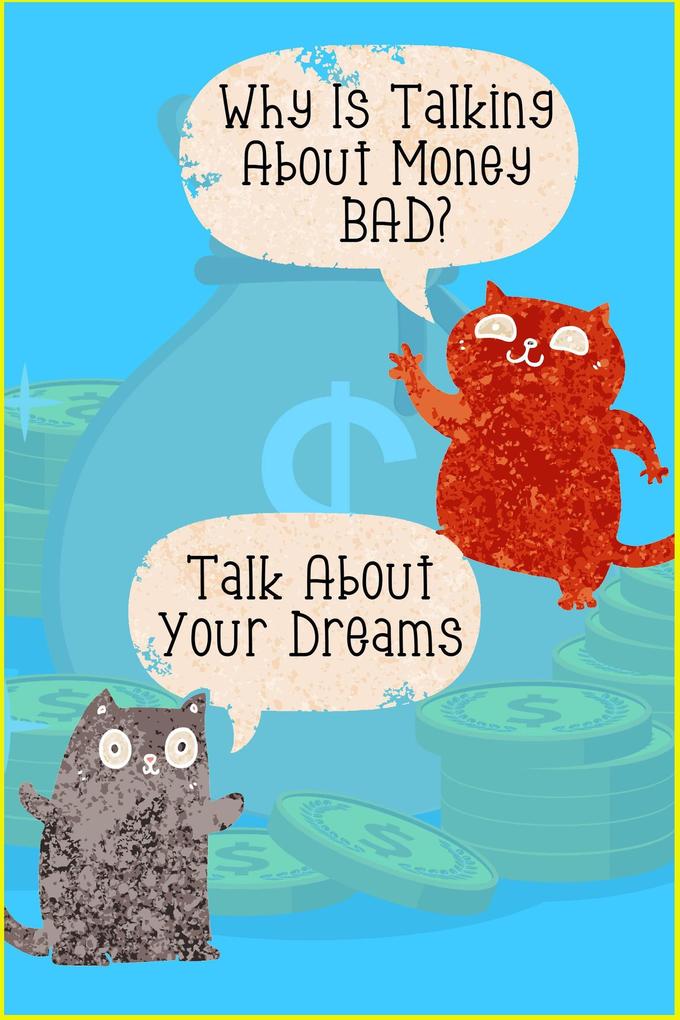 Why Is Talking About Money BAD? :Talk About Your Dreams (MFI Series1 #146)