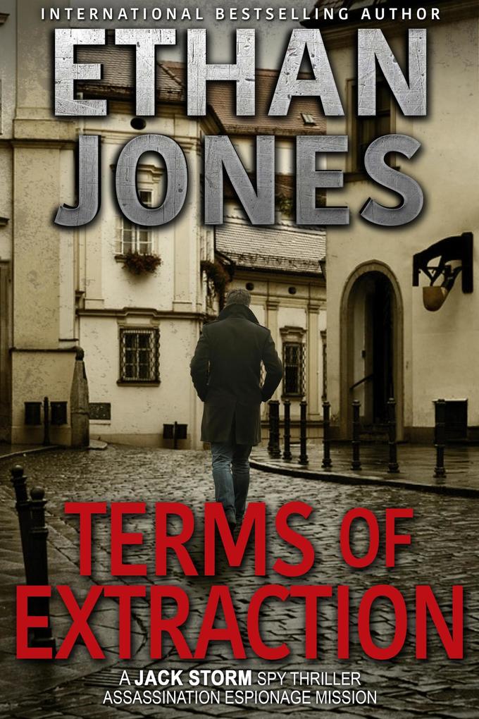 Terms of Extraction (Jack Storm Spy Thriller Series #6)