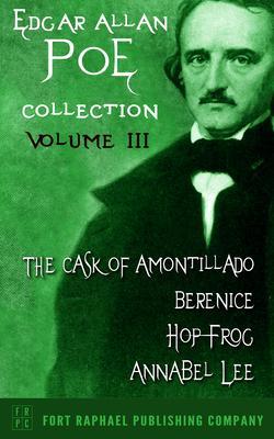 Edgar Allan Poe Collection - Volume III