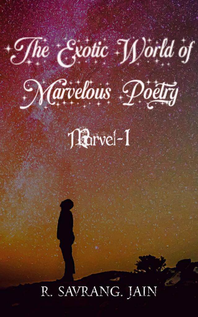 The Exotic World of Marvelous Poetry Marvel-I