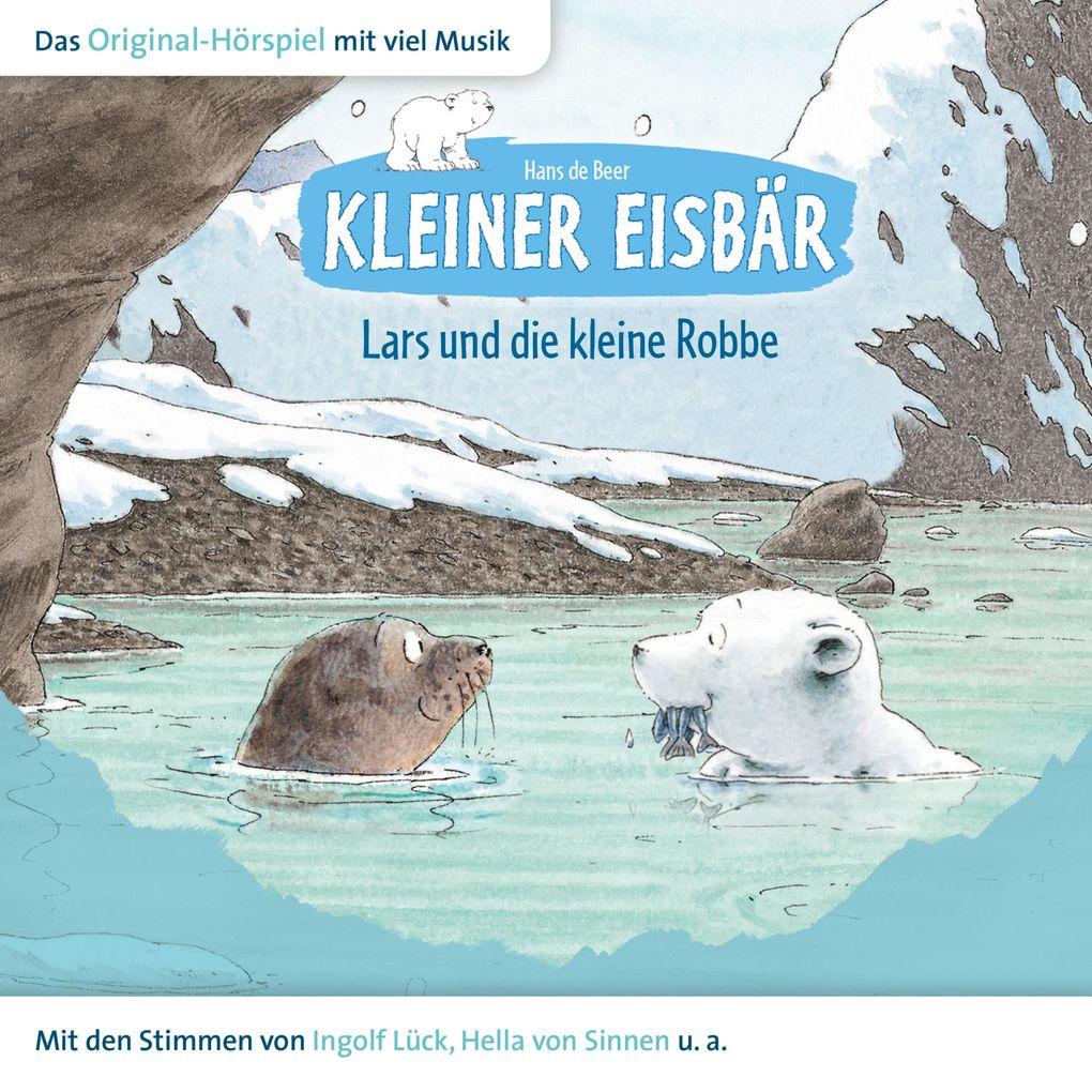 Der kleine Eisbär Kleiner Eisbär Lars und die kleine Robbe
