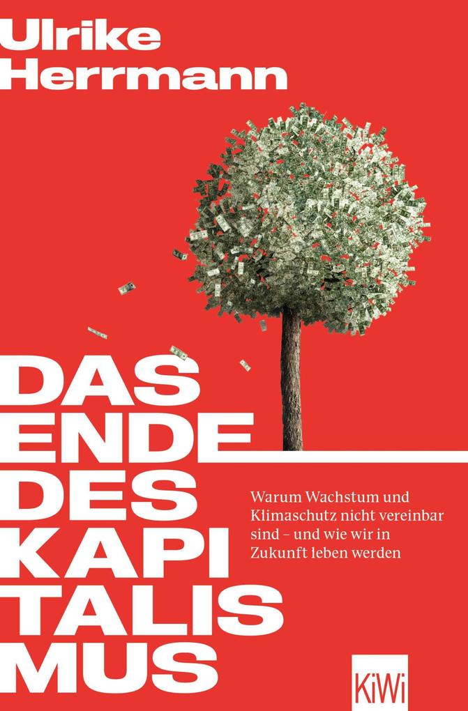 Kiepenheuer & Witsch GmbH Das Ende Des Kapitalismus
