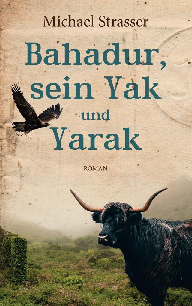 Bahadur sein Yak und Yarak