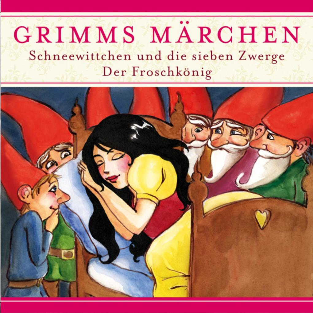 Grimms Märchen Schneewittchen und die sieben Zwerge/ Der Froschkönig