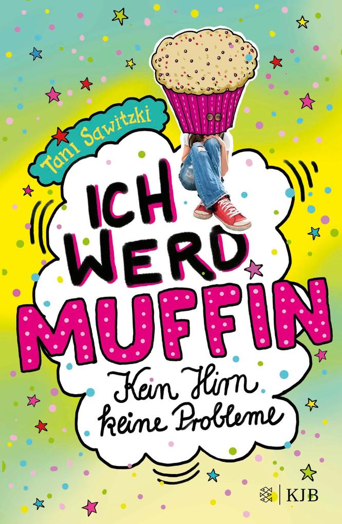 Image of Ich werd Muffin (Kein Hirn keine Probleme)